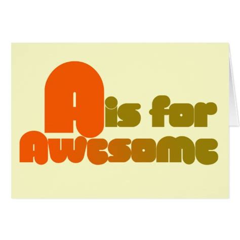 A Is For Awesome Card Zazzle