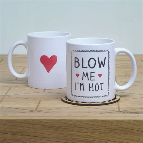 Blow Me Im Hot Ceramic Mug By Oakdene Designs