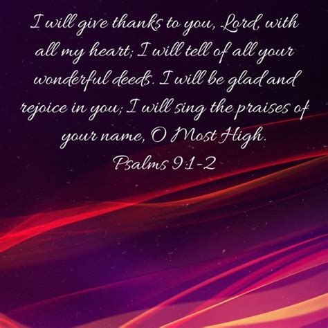 Psalms 91 2 I Will Give Thanks To You Lord With All My Heart I Will