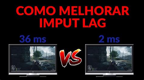 Como Melhorar O Imput Lag Tempo De Resposta Youtube