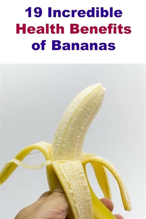 19 incredible health benefits of bananas banana health benefits banana benefits benefits of