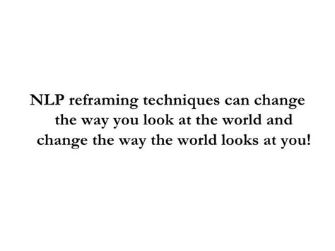 Nlp Reframing Techniquesnlp Reframing Techniques Using Nlp To See The