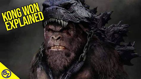 Godzilla Vs Kong Kong Won Explained Youtube