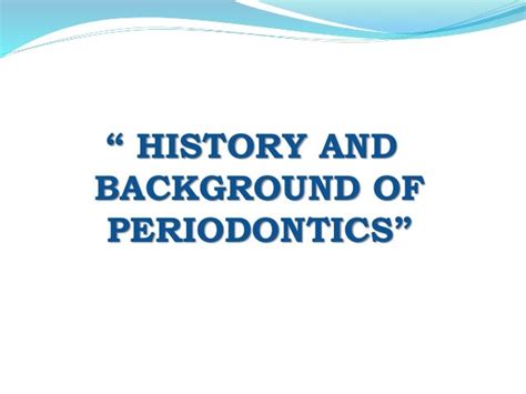 Ancient History Of Periodontics