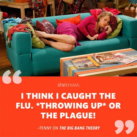 On Being Sick Kaley Cuoco Im Crazy Big Bang Theory Bigbang Penny Sick Nerd Entertaining