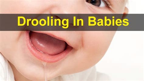 Drooling In Babies Causes Benefits Complications Treatments And How