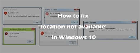 6 Solutions How To Fix “location Is Not Available” In Windows 1011