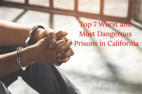 Top 7 Worst And Most Dangerous Prisons In California