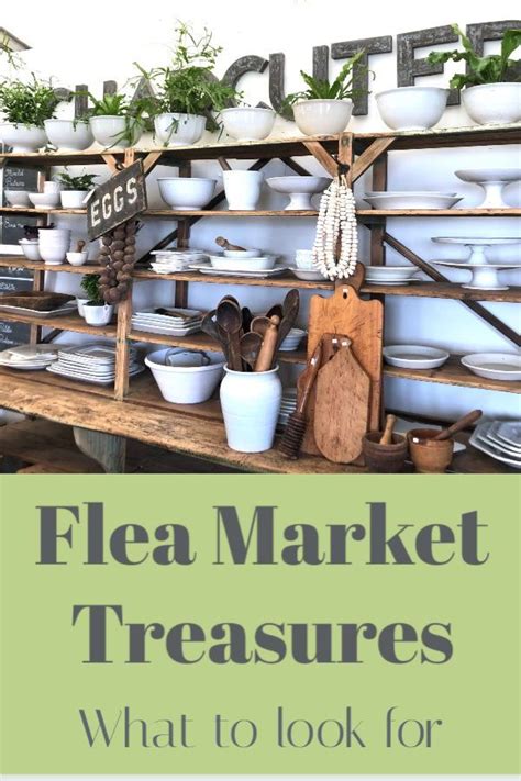 Flea Market Treasures What To Look For Flea Market Decorating Flea