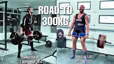 Road To A 300kg661lbs Deadlift From 160kg To 300kg Youtube