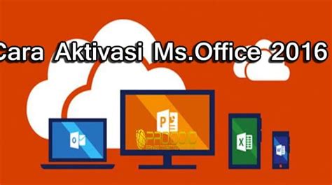 Ms office tentu tidak gratis, dimana kita harus beli license key untuk menggunakannya secara full version, bagi yang berduit tentu tidak jadi masalah. 3 Cara Aktivasi Microsoft 2016 dengan Mudah - Pro.Co.Id