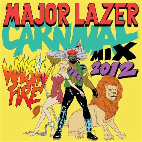Major Lazer Present Carnival 2012 Mix • Hosted By Walshy Fire By Major