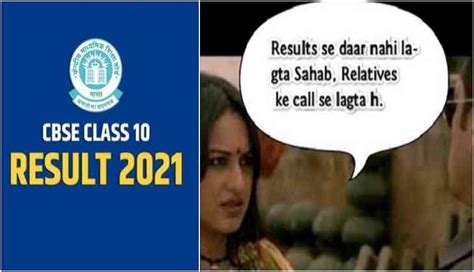 cbse class 10th result 2021 netizens make hilarious memes on relatives asking for results