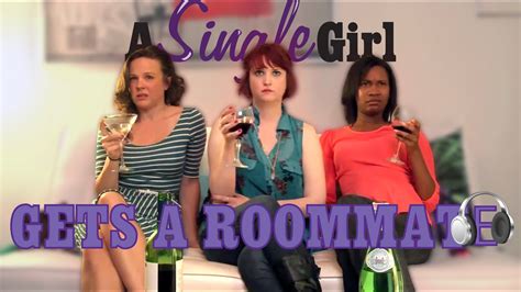 A Single Girl Gets A Roommate Pt Youtube