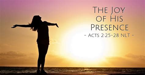 The Joy Of His Presence — Acts 225 28 Unstoppable
