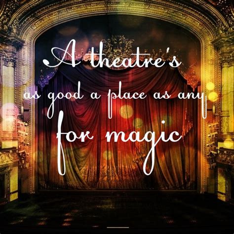 A Theatres As Good A Place As Any For Magic Sherry Shonin The