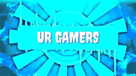 Intro For Ur Gamers Youtube