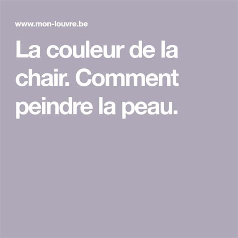 La Couleur De La Chair Comment Peindre La Peau Comment Peindre