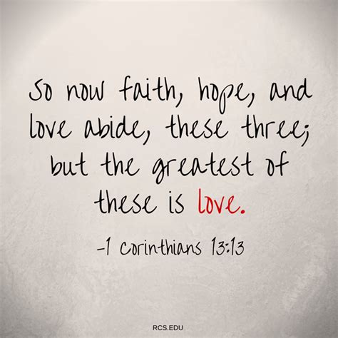 So Now Faith Hope And Love Abide These Three But The Greatest Of