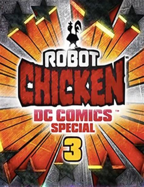 Robot Chicken Dc Comics Special 3 Magical Friendship Tv Movie 2015