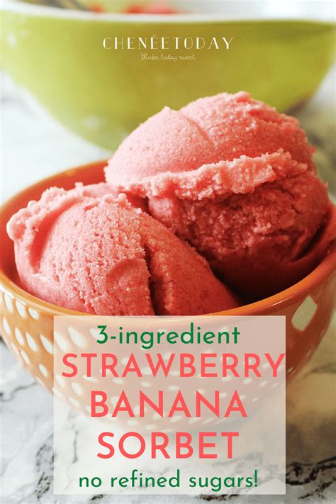 3 Ingredient Strawberry Banana Sorbet Recipe Chenée Today