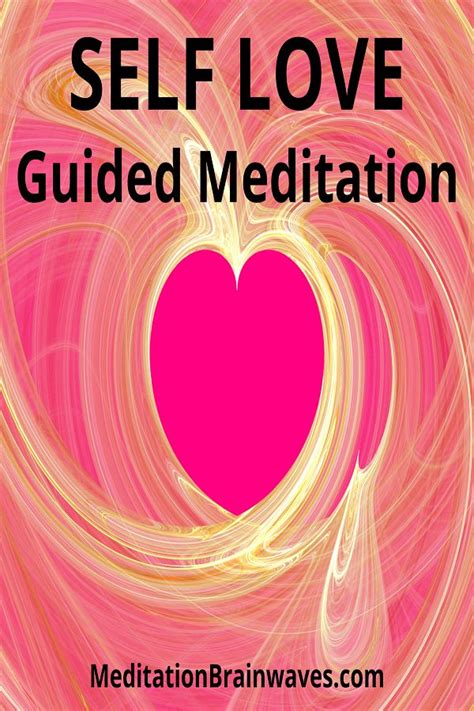 Guided Meditation Script For Self Love 15 Minutes Meditation