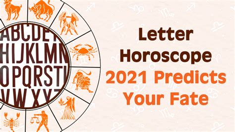 Letter Horoscope 2021 Predictions As Per The First Letter Of Your Name