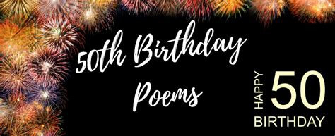 15 X 50th Birthday Poems To Make Them Feel Special Unique Ting