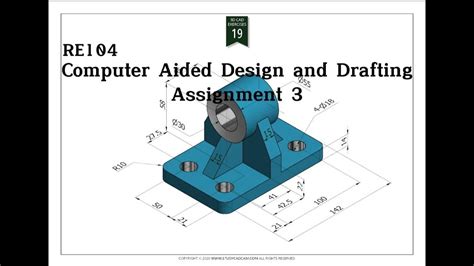 Computer Aided Design And Drafting Caddre104 Assignment 3 Youtube