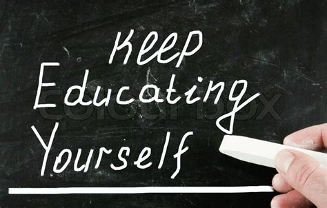 Keep Educating Yourself Concept Stock Photo Colourbox