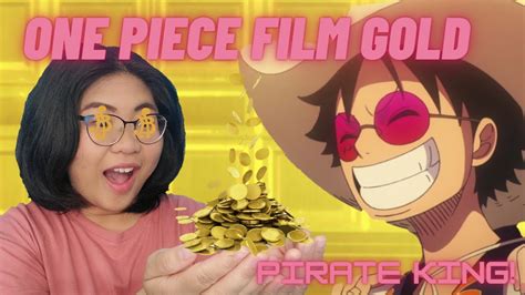 Money Money Money First Time Watching One Piece Film Gold Youtube