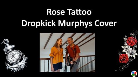 Rose Tattoo Dropkick Murphys Cover Father And Daughter Duo Youtube
