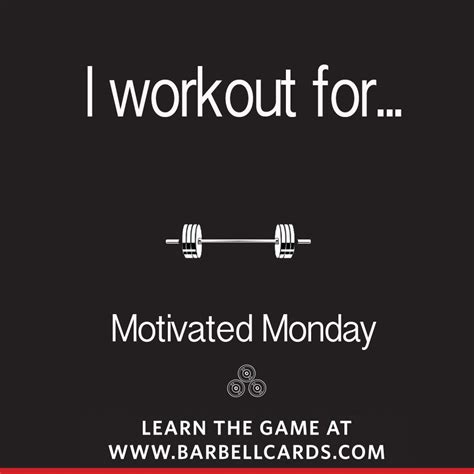 What Is Motivating Your Monday Workout Monday Workout Motivation