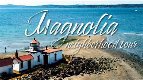 Magnolia Seattle Neighborhood Tour Youtube