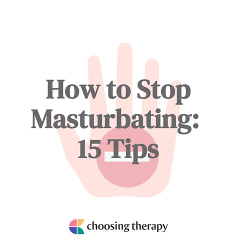 How To Stop Masturbating Tips Choosingtherapy Com