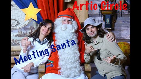 Meeting The Real Santa Claus In Lapland Yes The Real One Youtube