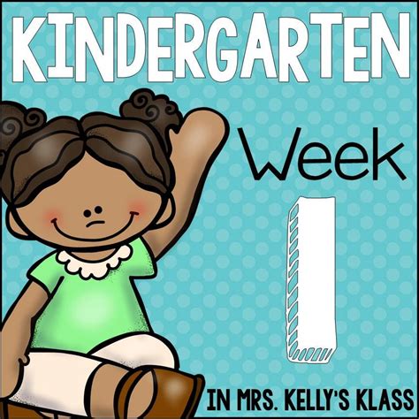 Mrs Kelly S Klass First Week Of Kindergarten Kindergarten First Day Kindergarten Lessons