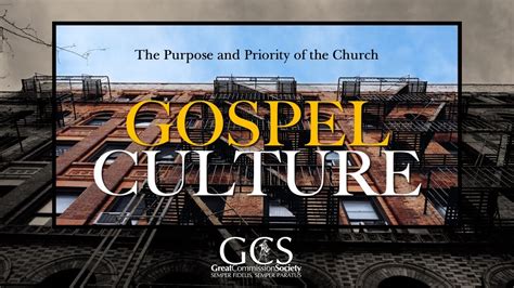 Gospel Culture The Purpose And Priority Of The Church Youtube
