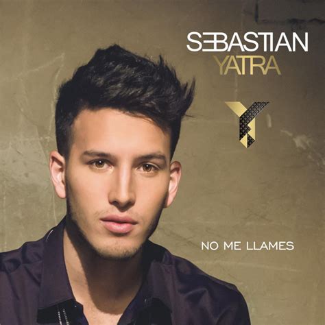 No Me Llames A Song By Sebastian Yatra On Spotify