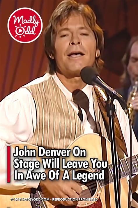 John Denver On Stage Will Leave You In Awe Of A Legend John Denver John Denver Music Country