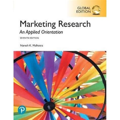 Pearson Education Marketing Research 7e An Applied Orientation Global