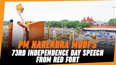 Pm Narendra Modi S Rd Independence Day Speech From Red Fort Youtube