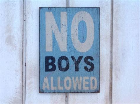 No Boys Allowed Sign Made From Reclaimed Lumber 7 X 10 Etsy No Boys