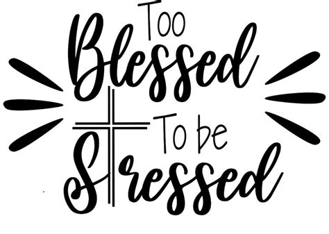 Too Blessed To Be Stressed Etsy