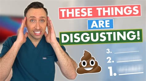 7 Things That Gross Me Out As A Doctor Youtube