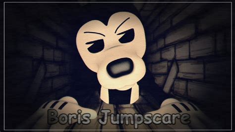 Five Nights At Bendys Boris The Wolf Jumpscare Bendy And The Ink