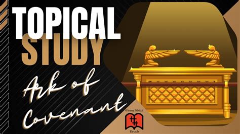Mbt Topical Study Ark Of The Covenant Youtube