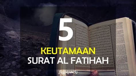 5 KEUTAMAAN SURAT AL FATIHAH YouTube