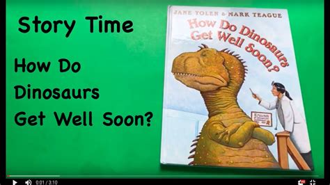 Story Time How Do Dinosaurs Get Well Soon Youtube