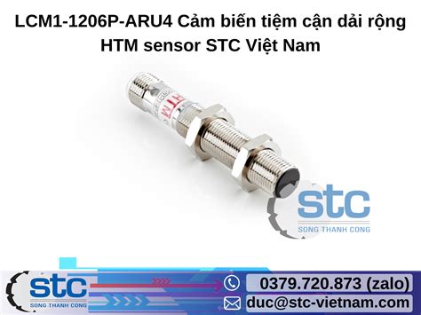 Lcm1 1206p Aru4 Cảm Biến Tiệm Cận Dải Rộng Htm Sensor Stc Việt Nam